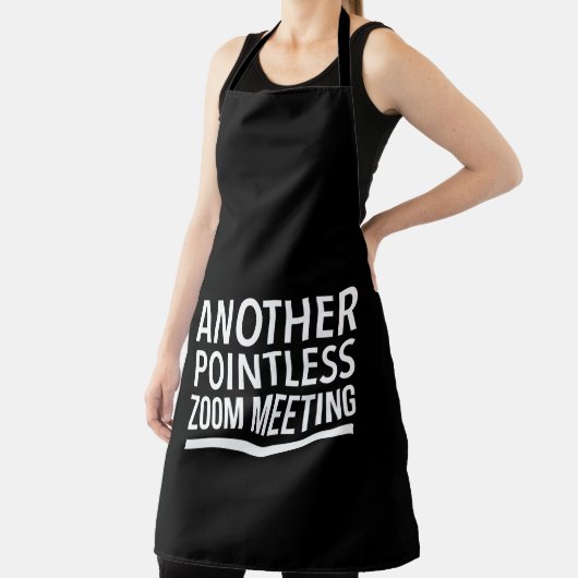 Zoom meetings inspirational funny gifts エプロン (インサイチュ)