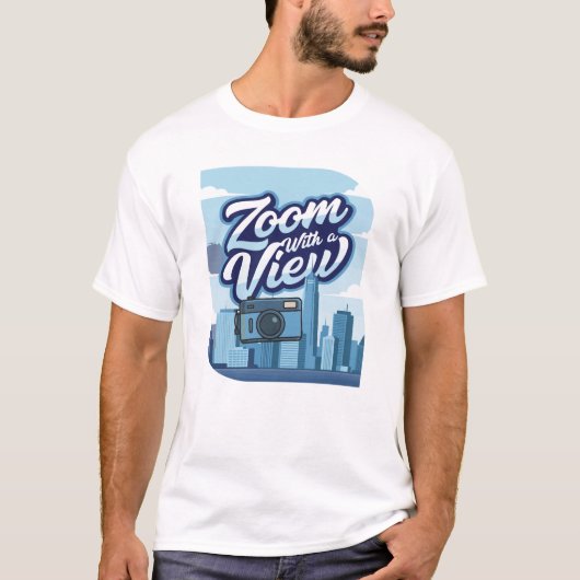 Zoom With a View Camera Cityscape T-Shirt Design Tシャツ (正面)
