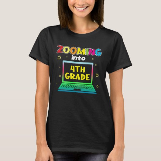 Zooming Into 4th Grade Tシャツ (正面)
