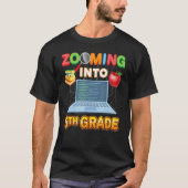 Zooming Into 5th Grade Fifth Virtual Student Learn Tシャツ (正面)