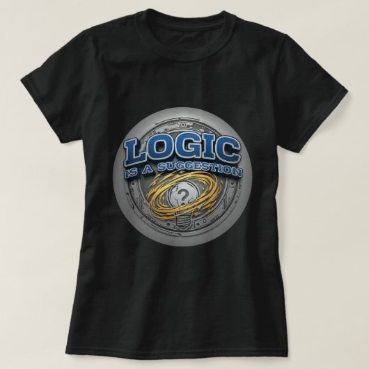 ZOYNK T-Graphics Logic is a Suggestion 0045419 Tシャツ (デザイン正面)