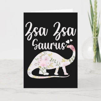 Zsa Zsa Saurus Grandma Mother's Day Thanksgiving C カード