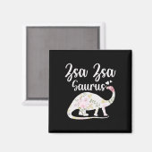 Zsa Zsa Saurus Grandma Mother's Day Thanksgiving C マグネット (正面/裏面)