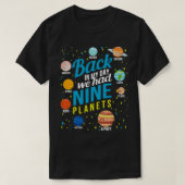 Zu meiner Zeit wir hatte Nine Planets Tシャツ (デザイン正面)