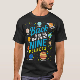 Zu meiner Zeit wir hatte Nine Planets Tシャツ