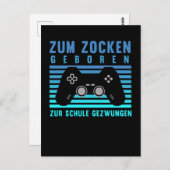 Zum Zocken geboren Gamer Schule gezwungen Gaming ポストカード (正面/裏面)