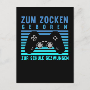 Zum Zocken geboren Gamer Schule gezwungen Gaming ポストカード