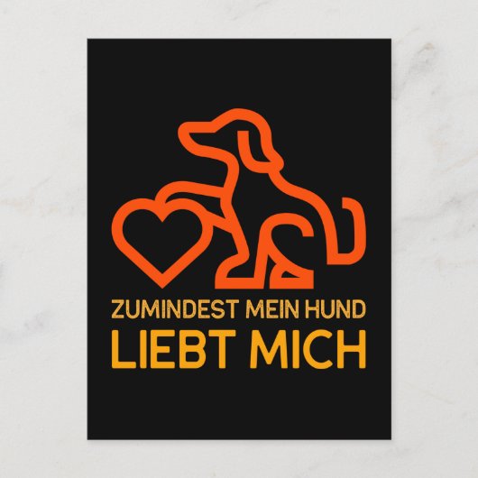 Zumindest mein Hund liebt mich Spruch Orange Gelb ポストカード (正面)