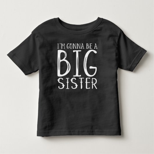 Zwangerschap: I'm gonna be a BIG sister トドラーTシャツ (正面)