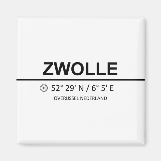 Zwolle Coordinaten - Zwolle Coordinates マグネット (正面)