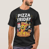 Zza Friday Funny Food Quote For Zza Lovers And Foo Tシャツ (正面)