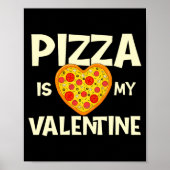 Zza Is My Valentine Zza Ker Food Lover  ポスター (正面)