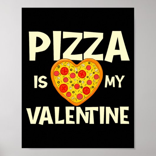Zza Is My Valentine Zza Ker Food Lover  ポスター (正面)