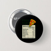 Zza Lover Night Funny Nutrition Facts Costume For  缶バッジ (正面&裏面)